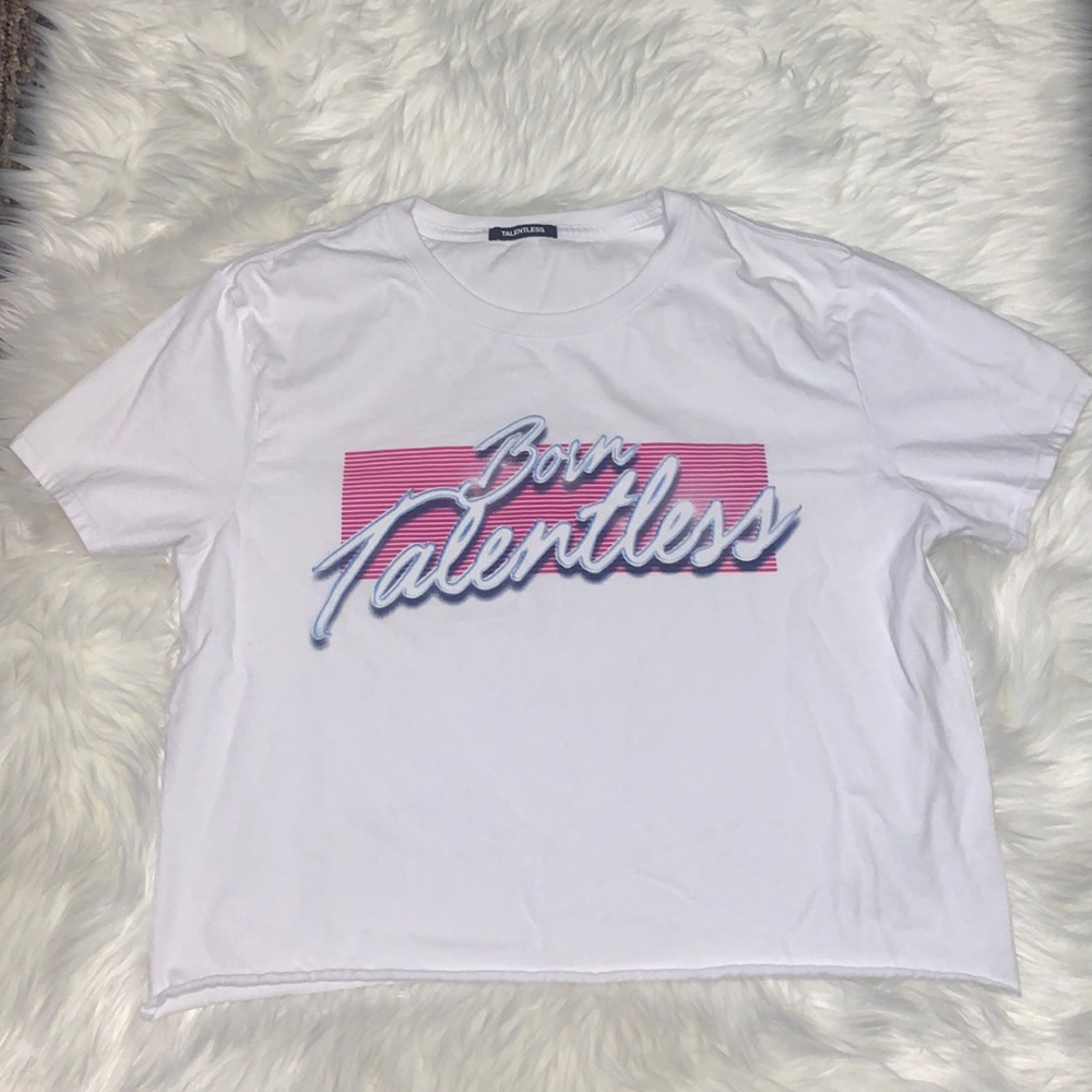 TRENDING Born Talentless crop T-shirt